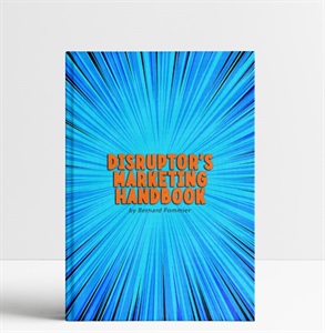 Free eBook: Disruptor's Marketing Handbook