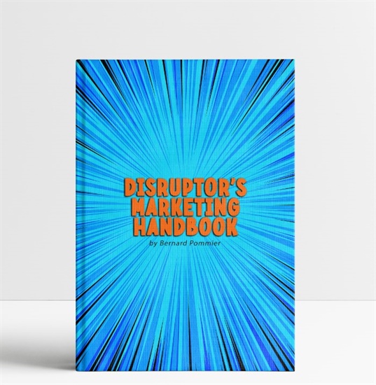 Free eBook: Disruptor's Marketing Handbook